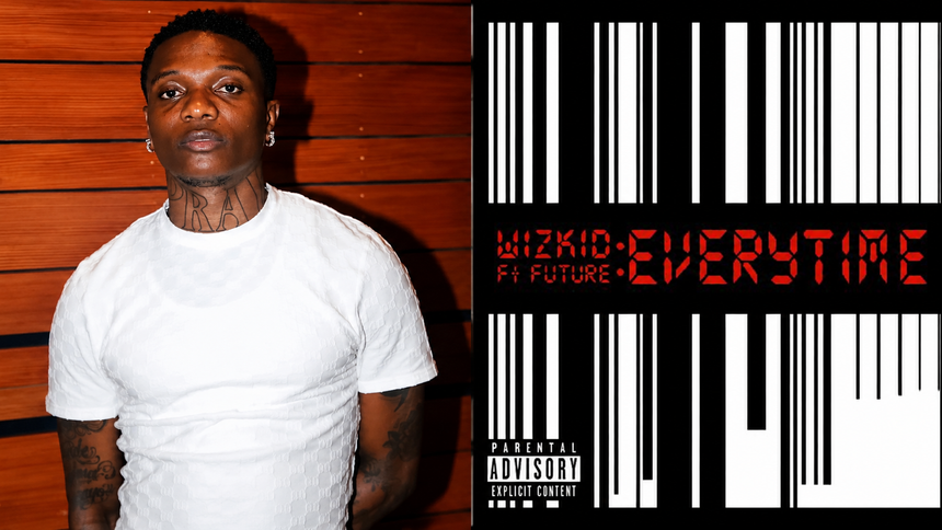 Wizkid’s 2017 Hit Everytime Finally Lands On Spotify