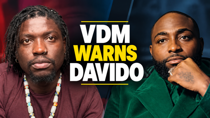 VDM Warns Davido Over Nigerian Politics, Calls Singer a Hypocrite