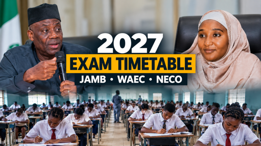 FG Proposes 2027 JAMB, WAEC, NECO Examination Dates, Results By August