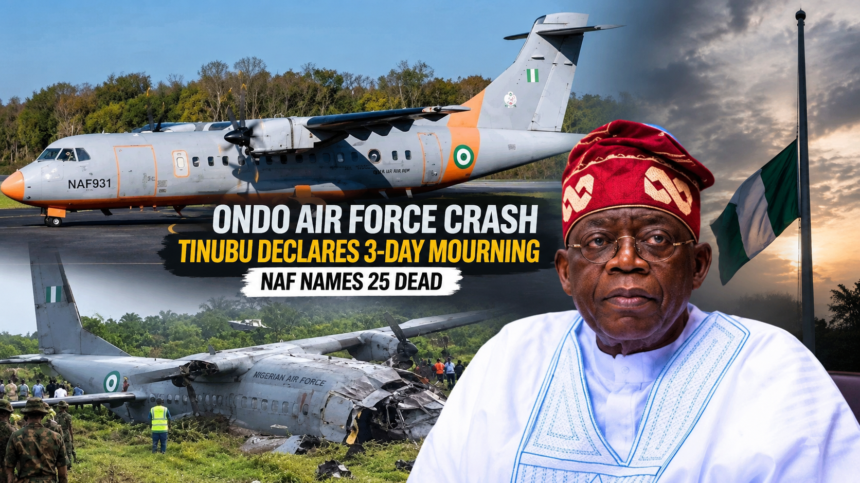 Ondo Air Force Crash: Tinubu Declares Three-Day Mourning as NAF Names 25
