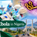 Nigeria Confirms Ebola Case in Abuja, Tracks 44 Contacts