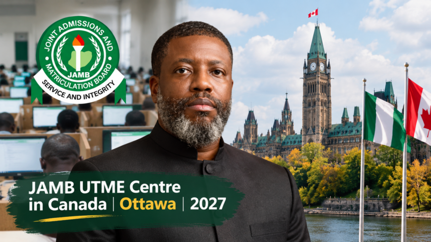 JAMB UTME Centre in Canada: Ottawa Set for 2027
